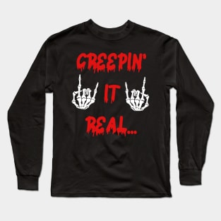 Funny gifts for halloween Creepin' it real Long Sleeve T-Shirt